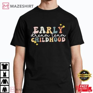 Early Childhood Dream Team T Shirt (2)