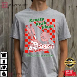 Krusty Krab Pizza Gift For Fan T Shirt (2)