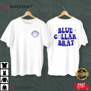 Blue Collar Brat Gift For Blue Collar Wife T Shirt (2)