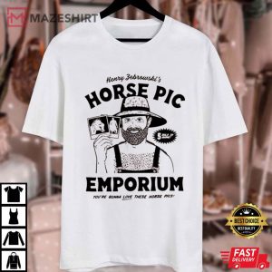 Henry Febrownski’s Horse Pic Emporium Best T Shirt (2)