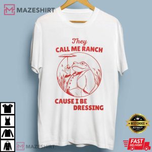 They Call Me Ranch Cause I Be Dressing Vintage Frog T Shirt (1)