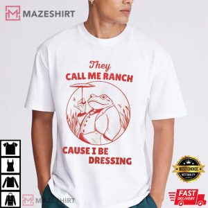 They Call Me Ranch Cause I Be Dressing Vintage Frog T Shirt (4)