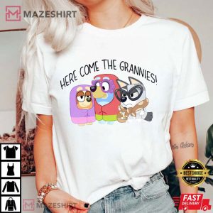 Bluey Here Come Grannies Mother's Day T Shirt (1)