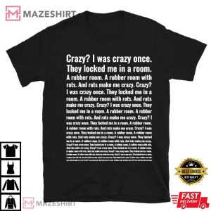 Heavy Petter Crazy I Was Crazy Once Funny Meme T Shirt (1)