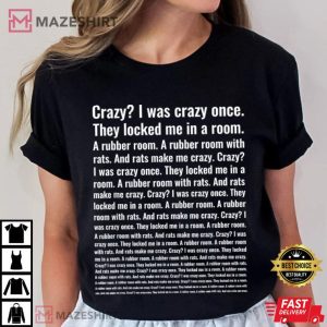 Heavy Petter Crazy I Was Crazy Once Funny Meme T Shirt (3)