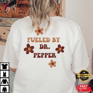 Fueled By Dr Pepper T Shirt (3)