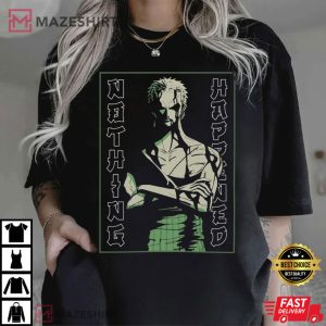 One Piece Roronoa Zoro Nothing Happened T Shirt (2)