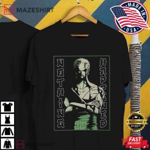 One Piece Roronoa Zoro Nothing Happened T Shirt (3)