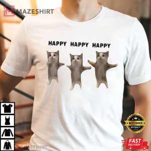 Happy Happy Happy Cat Meme T Shirt (3)