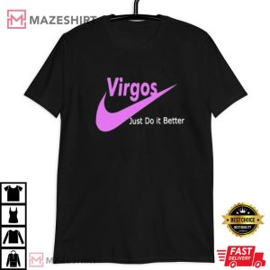 Virgos Just Do It Better Unisex T Shirt (1)