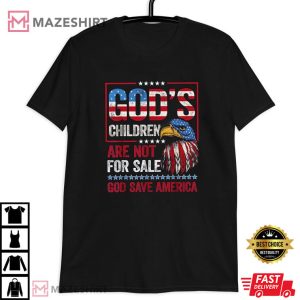 God's Children Are Not For Sale God Save America Unisex T Shirt (1)
