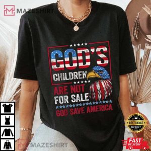 God's Children Are Not For Sale God Save America Unisex T Shirt (3)