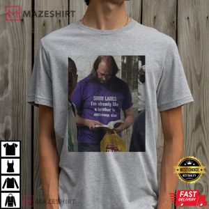 Sorry Ladies Quirky Premium American Apparel T Shirt (1)