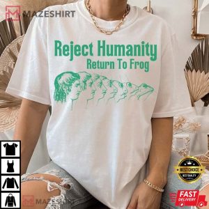Reject Humanity Return To Frog T Shirt (3)
