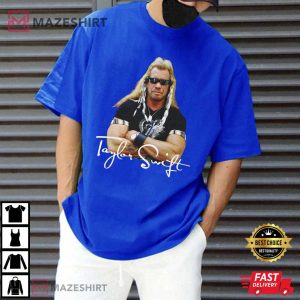 Taylor Swiftties Dog The Bounty Hunter T Shirt (3)