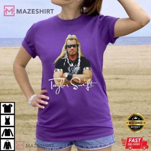 Taylor Swiftties Dog The Bounty Hunter T Shirt (4)