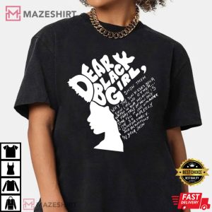 Dear Black Woman Black Lives Matter Melanin T Shirt (1)