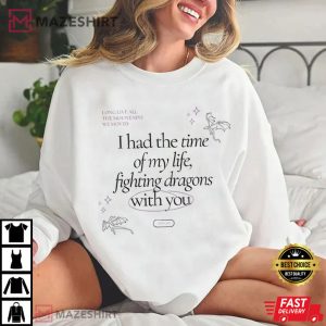 Fighting Dragons With You Long Live Taylor Swift T Shirt (3)