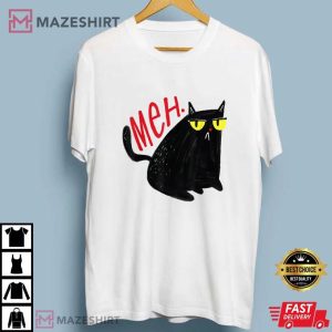 Funny Cat Lover Meh Meow Black Cat T Shirt (2)