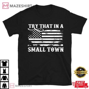 Jason Aldean Try That In A Small Town Flag USA T Shirt (1)