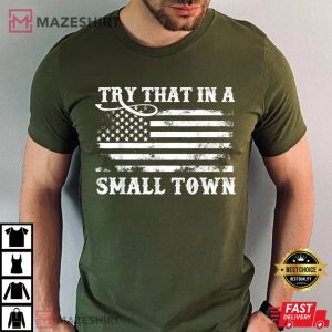 Jason Aldean Try That In A Small Town Flag USA T Shirt (2)