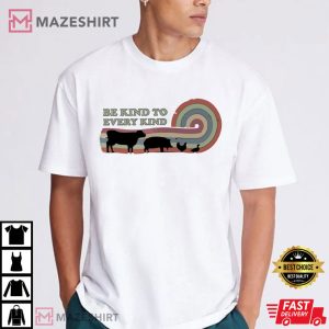 Be Kind to Every Kind Animal Rights Vegan T Shirt (3)