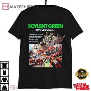 Soylent Green It's The Year 2022 T Shirt (3)