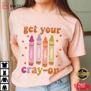 Get Your Cray on Retro Preschool Teacher T Shirt (4)