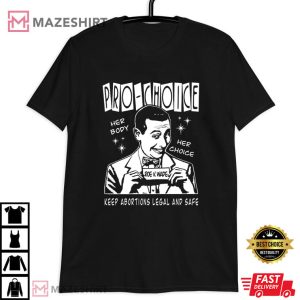 Pee Wee Herman Pro Choice T Shirt (3)