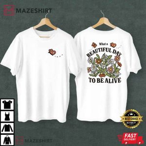 What A Beautiful Day To Be Alive Retro Flowers T Shirt (2)