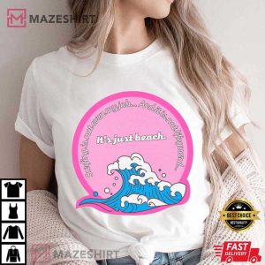 Barbie Movie It's Just Beach T Shirt (3)