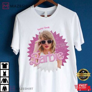 Taylor Swift Barbie This Barbie Is My Queen T Shirt (4)