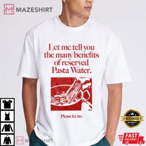 Reserved Pasta Water T Shirt (1)
