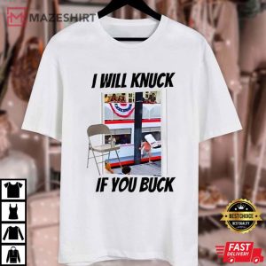 Montgomery River Boat I Will Knuck If You Buck T Shirt (3)