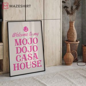 Welcome To My Mojo Dojo Casa House Ken Barbie Poster (2)