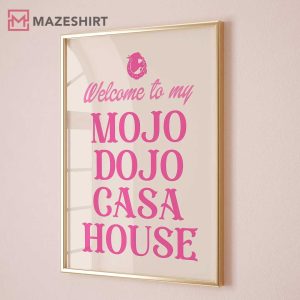 Welcome To My Mojo Dojo Casa House Ken Barbie Poster (3)