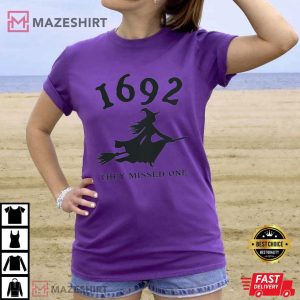 1692 They Missed One Salem Witch Trials T Shirt (4)