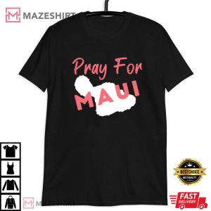 Hawaii Strong Pray For Maui T Shirt (3)