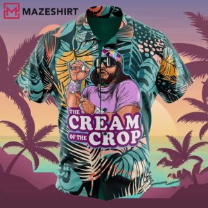Macho Man The Cream Of The Crop Pro Wrestling Hawaiian Shirt