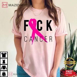 Fuck Cancer Breast Cancer Awareness T Shirt (1)