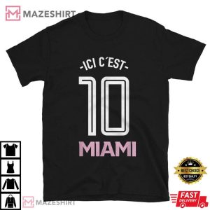Lionel Messi Ici C'Est Miami T Shirt (1)