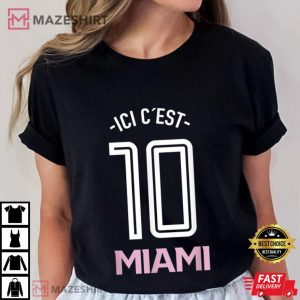 Lionel Messi Ici C'Est Miami T Shirt (3)