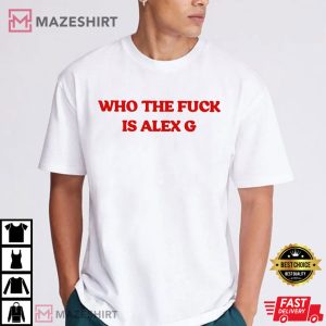 Who The Fuck Is Alex G T Shirt (2)