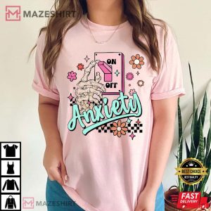 Mental Health Funny Anxiety T Shirt (3)