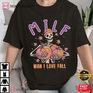 MILF Man I love Fall Halloween T Shirt (2)