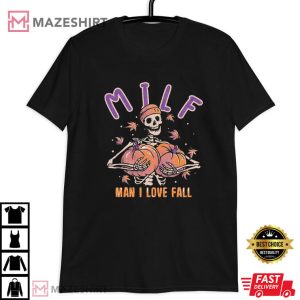 MILF Man I love Fall Halloween T Shirt (3)