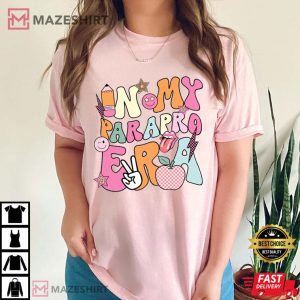 In My Parapro Era Paraprofessional Gift T Shirt (2)