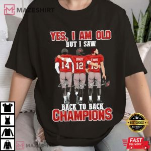 Back To Back Champion Yes I Am Old But I Saw T Shirt (2)