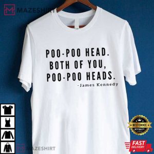 James Kennedy Poo Poo Head T Shirt (4)