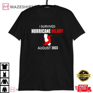 I Survived Hurricane Hilary August 2023 T Shirt (2)